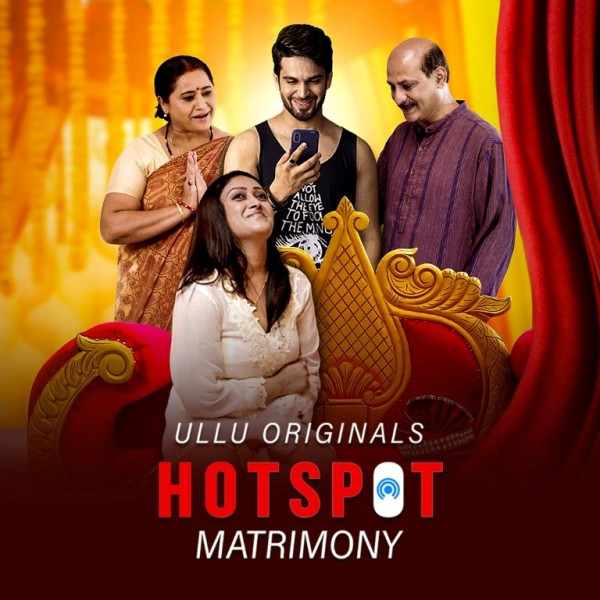 Hotspot Matrimony Ullu Web Series Cast, Release Date, Roles, Wiki 1 Hotspot Matrimony